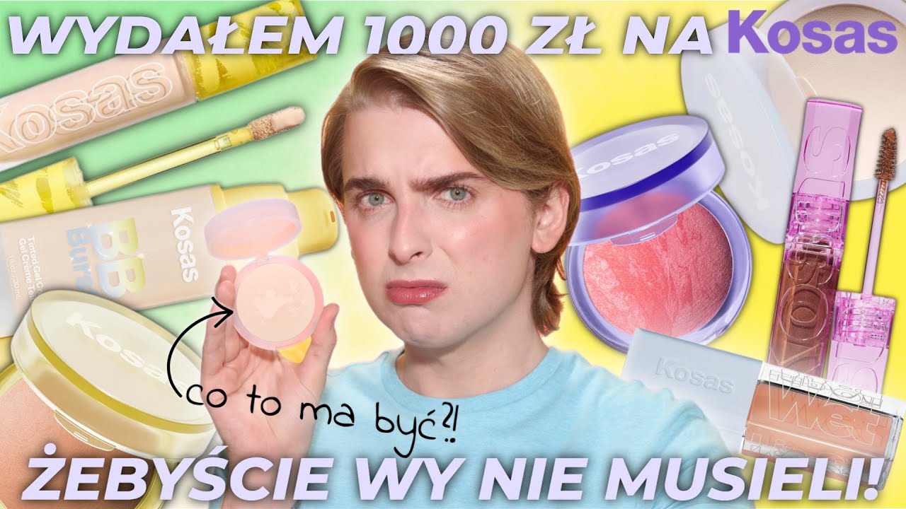Wydałem 1000 zł na KOSAS, żebyście wy nie musieli! MAMY BUBLE! Nowa marka w Sephora Polska