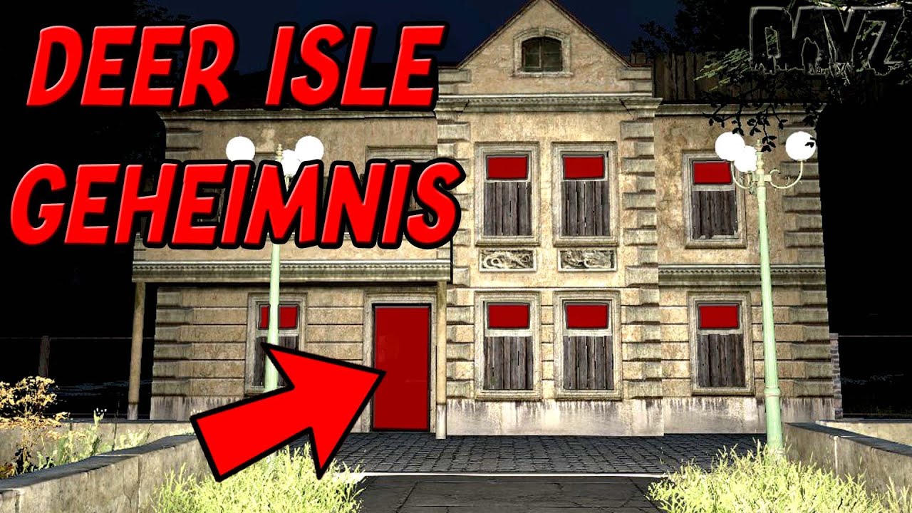 DayZ Deer Isle Geheimnis &ndash; The Hidden Secret Almost Nobody Knows