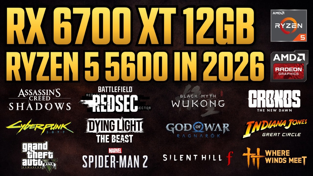 RX 6700 XT 12GB + Ryzen 5 5600 - Test in 30 Games in 2026