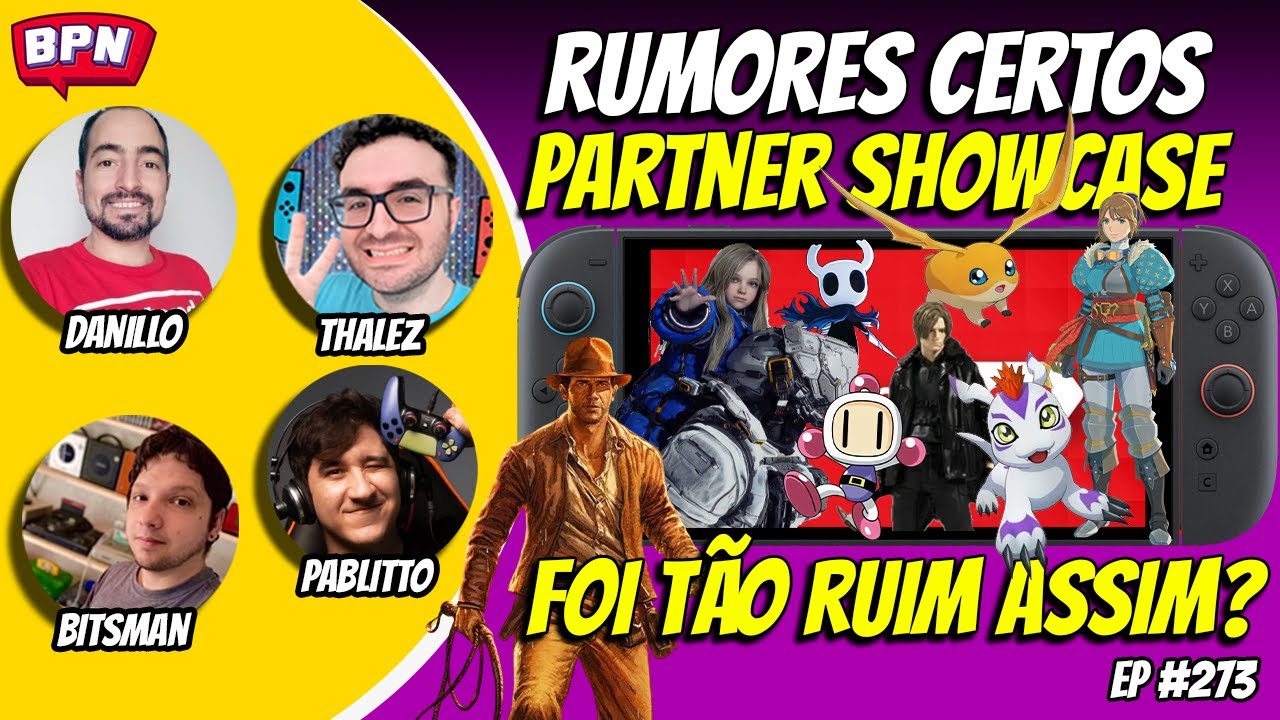 A NINTENDO DIRECT PARTNER SHOWCASE FOI TÃO RUIM ASSIM? | BPN SHOW EP 273
