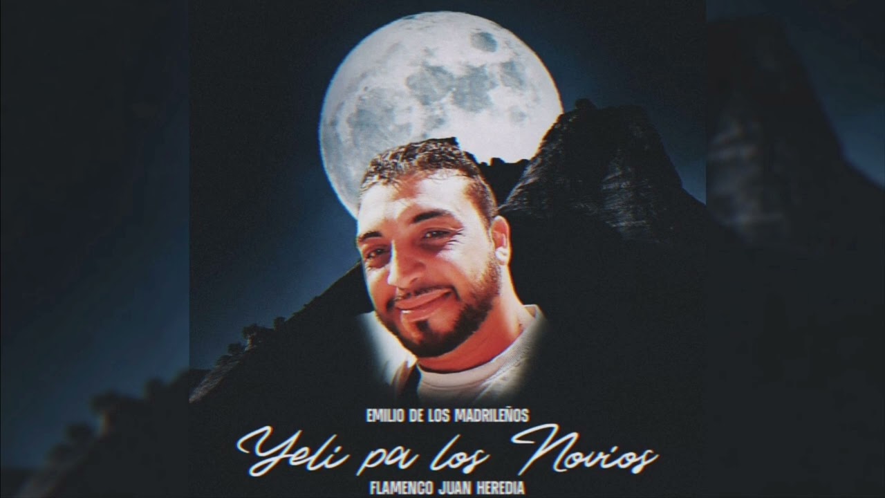 Emilio De Los Madrileños - Yeli Pa Los Novios 