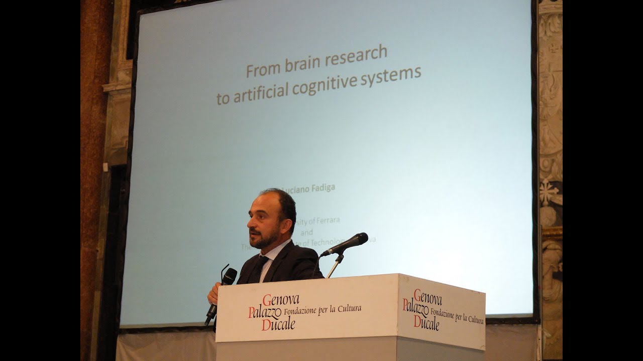 Luciano Fadiga | From brain research to artificial cognitive system