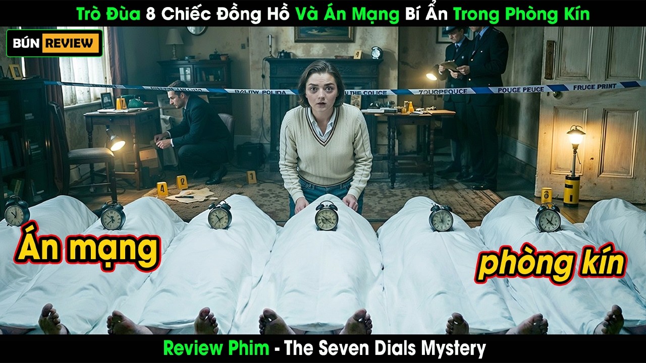 [Review Phim] Trò Đùa 8 Chiếc Đồng Hồ Và Án Mạng Bí Ẩn Trong Phòng Kín