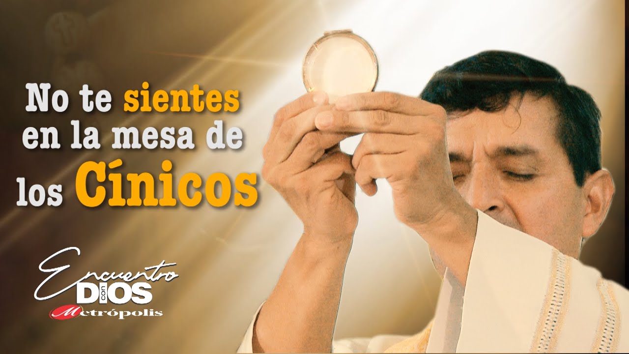 Padre Chucho · No te sientes en la mesa de los Cínicos