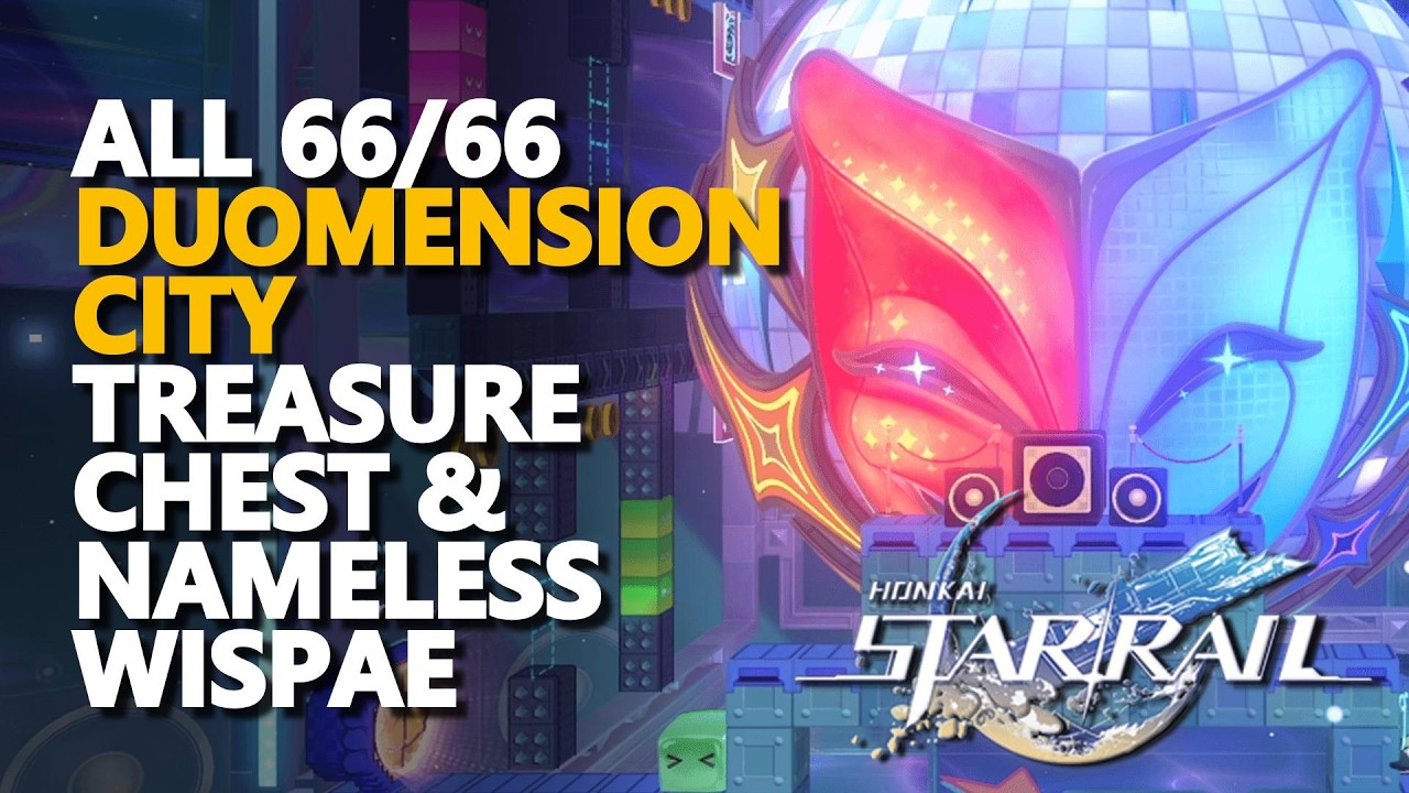 All Duomension City Treasure Chest & Nameless Wispae Honkai Star Rail