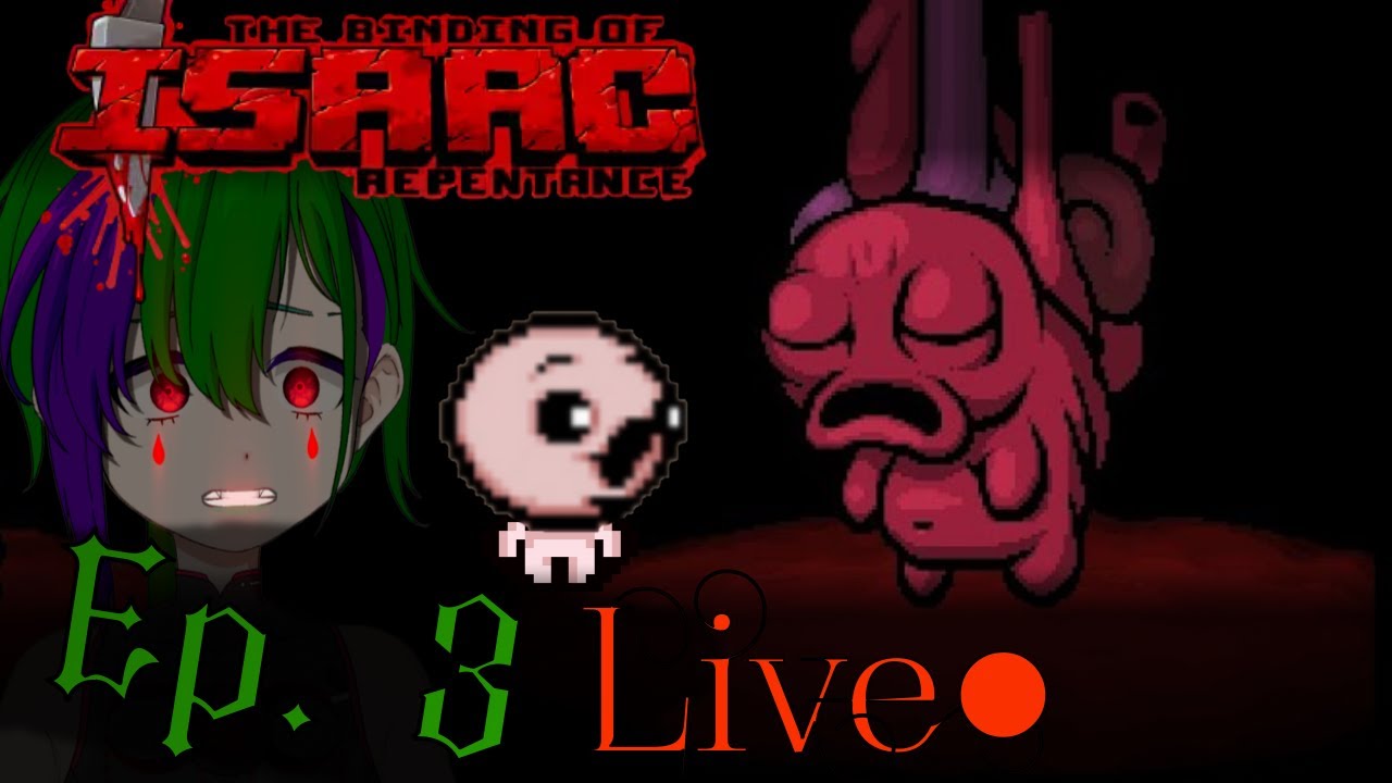 🔴 LIVE: Patricide | The Binding Of Isaac Repentance Ep. 3