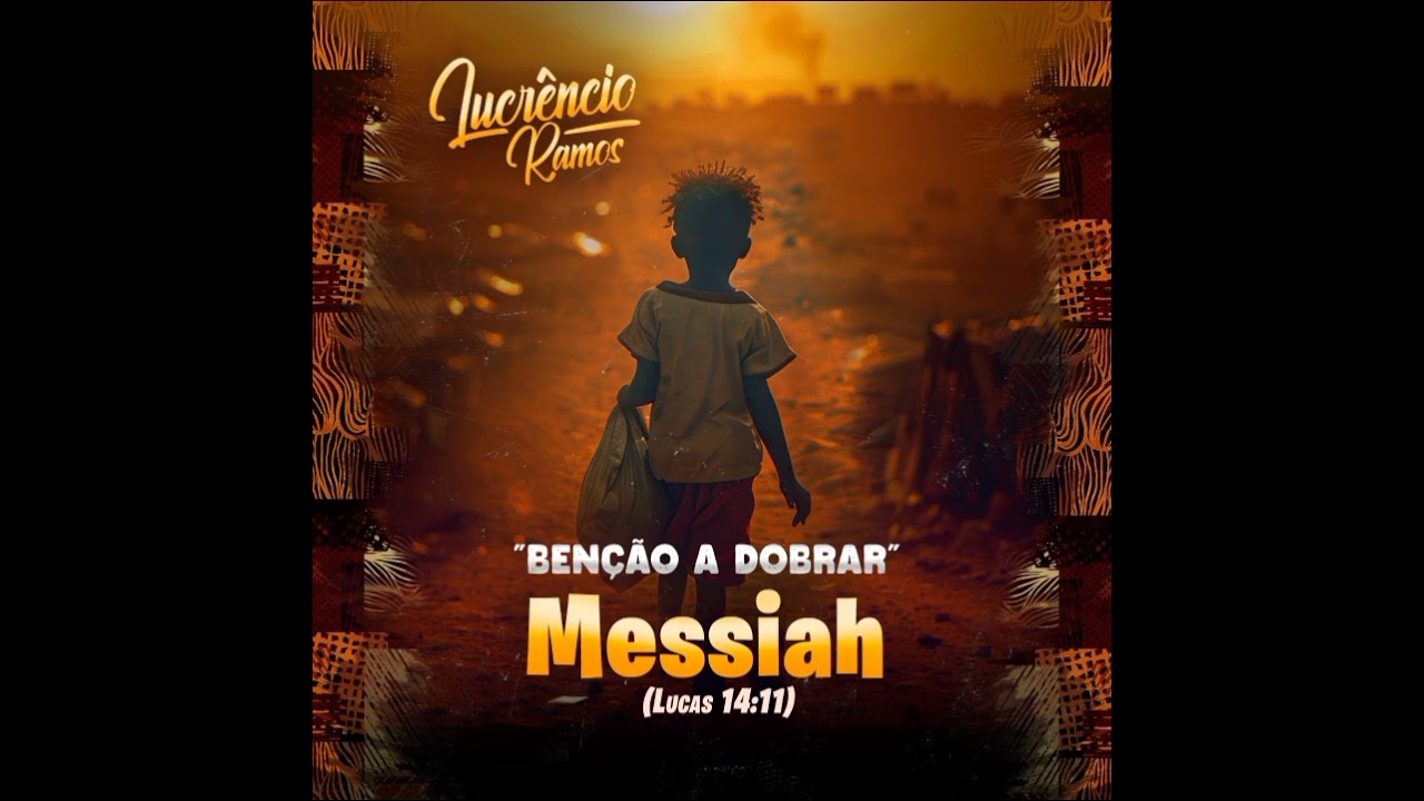 Lucr&ecirc;ncio Ramos-Messiah [Official &aacute;udio]