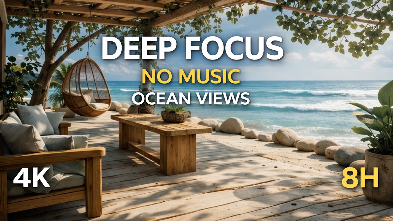 Deep Focus — No Music 🌴 Tropical Beach Ocean Views (8H, 4K)
