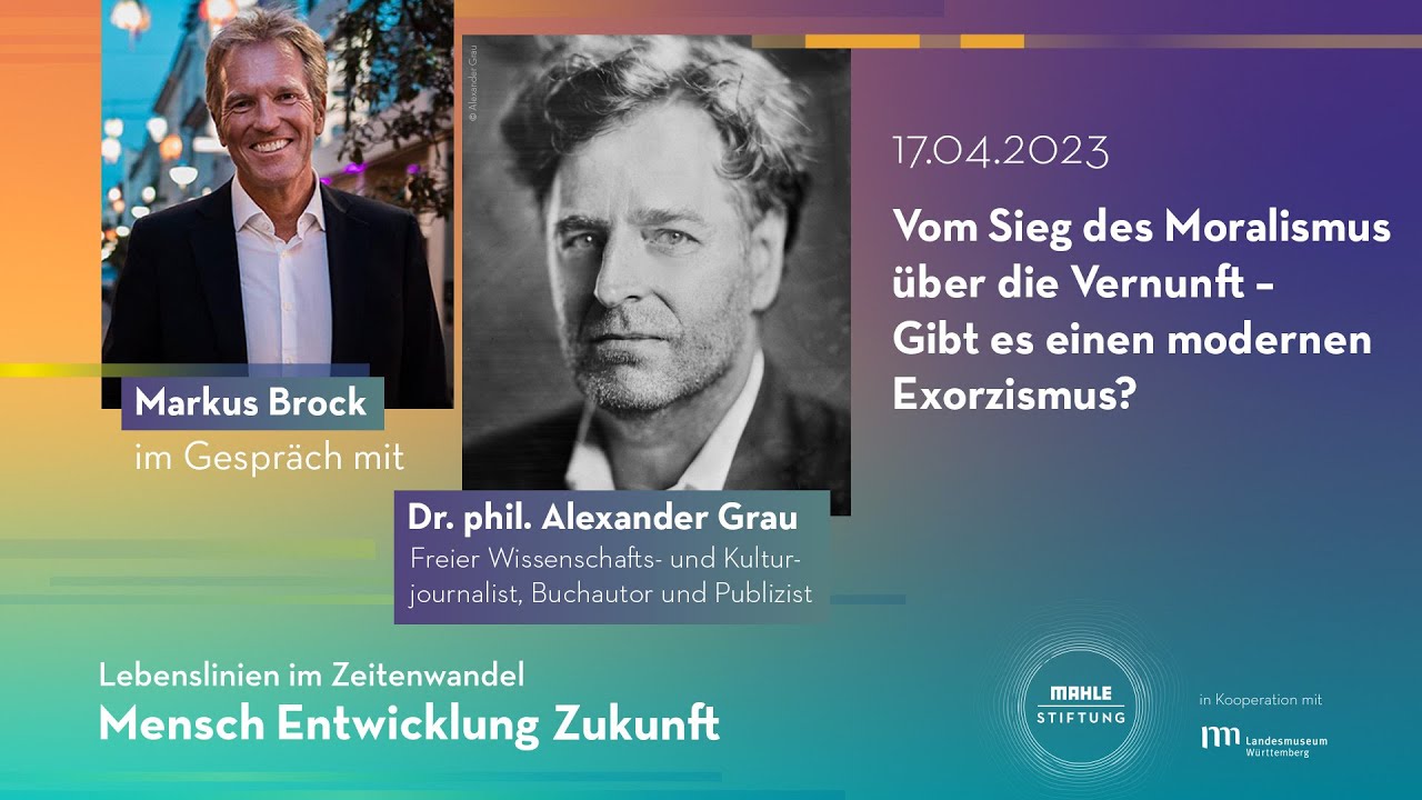 Alexander Grau: Vom Sieg des Moralismus &uuml;ber die Vernunft-gibt es eine moderne Form der Inquisition?