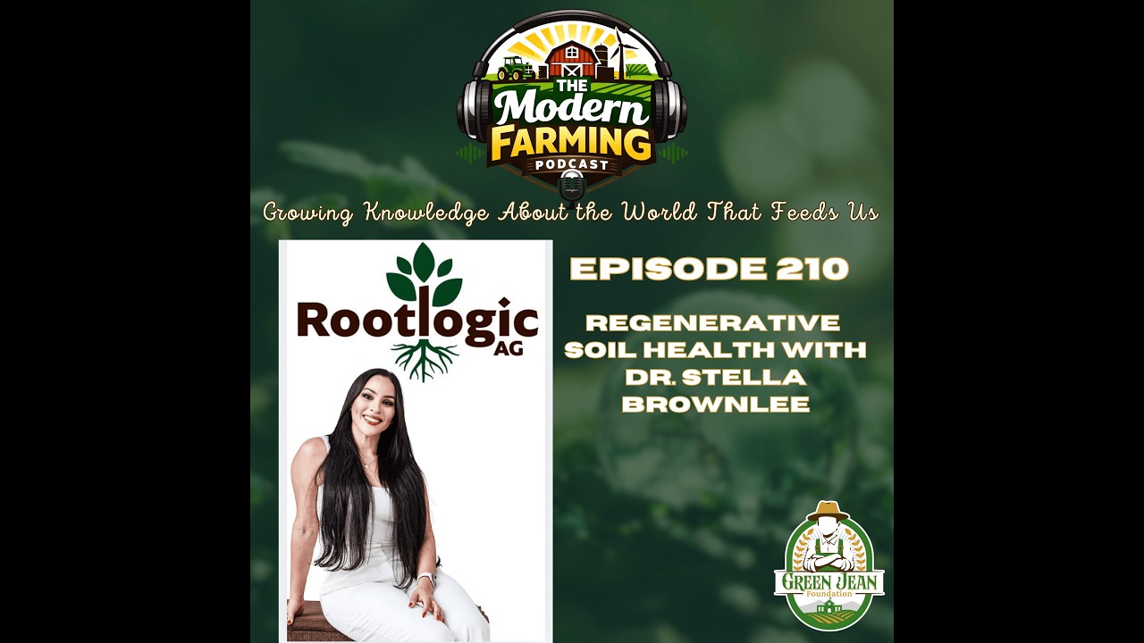 From Guesswork to Groundwork: Smarter Soil, Stronger Farms with Dr. Stella Brownlee