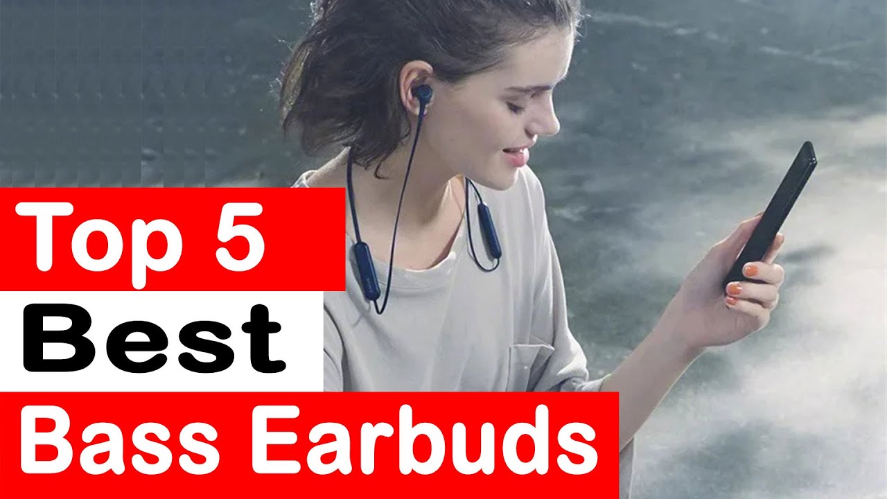 Top 5 Best Bass Earbuds Review (2024)