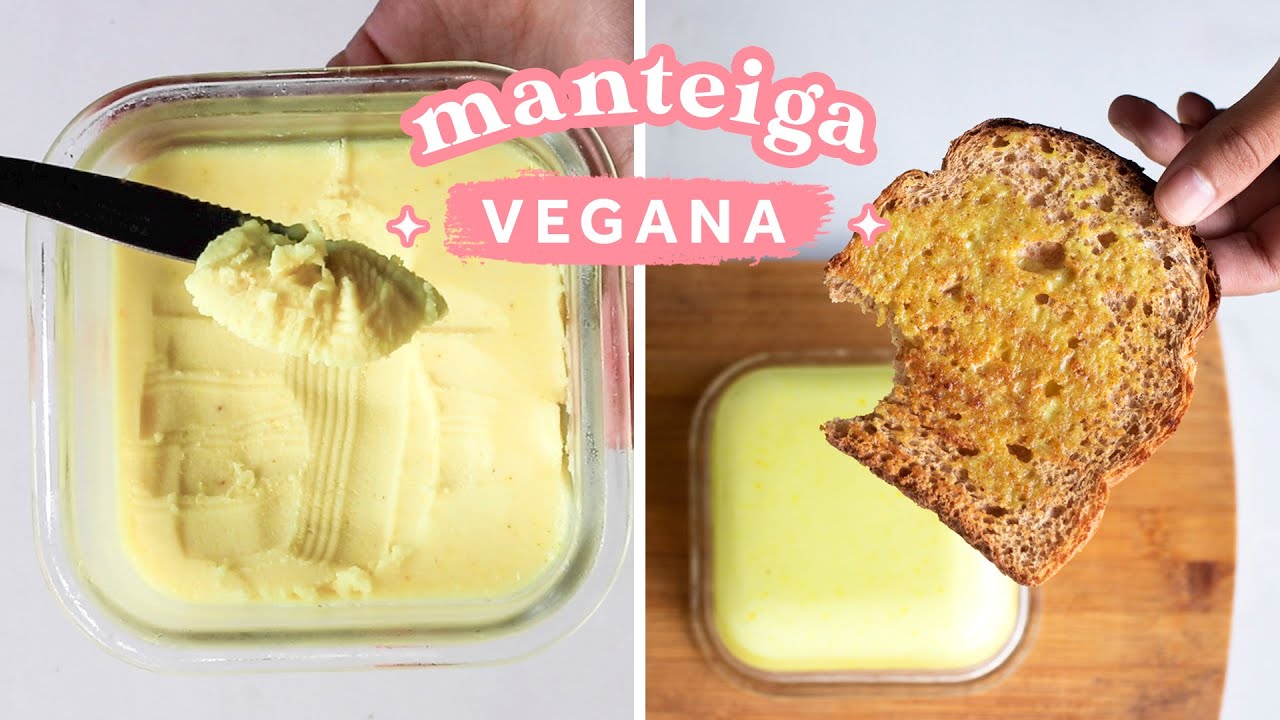 MANTEIGA VEGANA QUE DERRETE! | SUPER FÁCIL