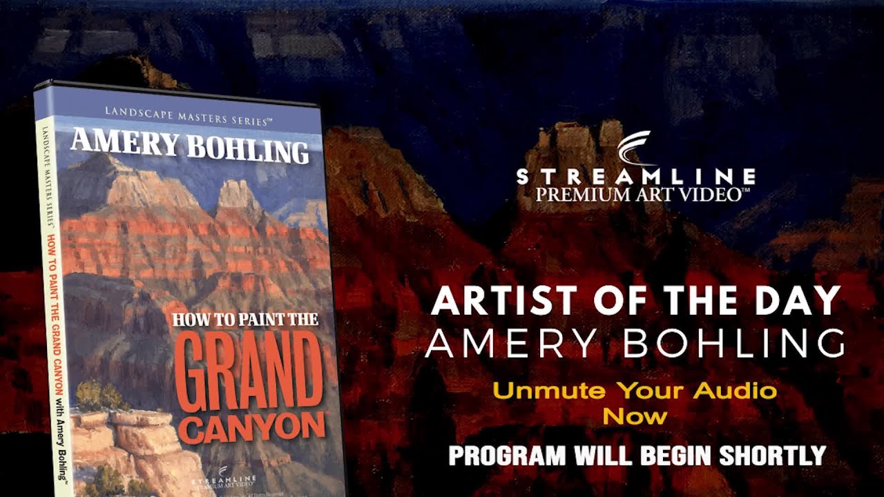 Amery Bohling “How to Paint the Grand Canyon” **FREE LESSON VIEWING**