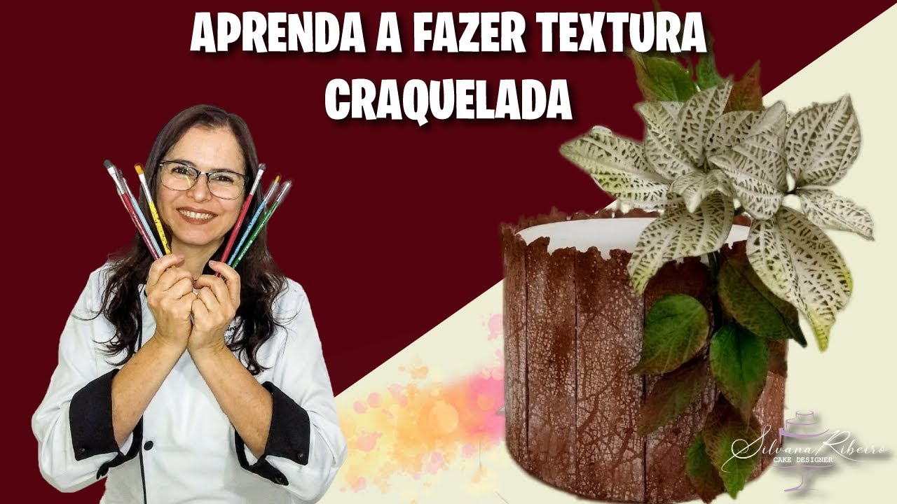 COMO FAZER TEXTURA CRAQUELADA - Silvana Ribeiro Cake