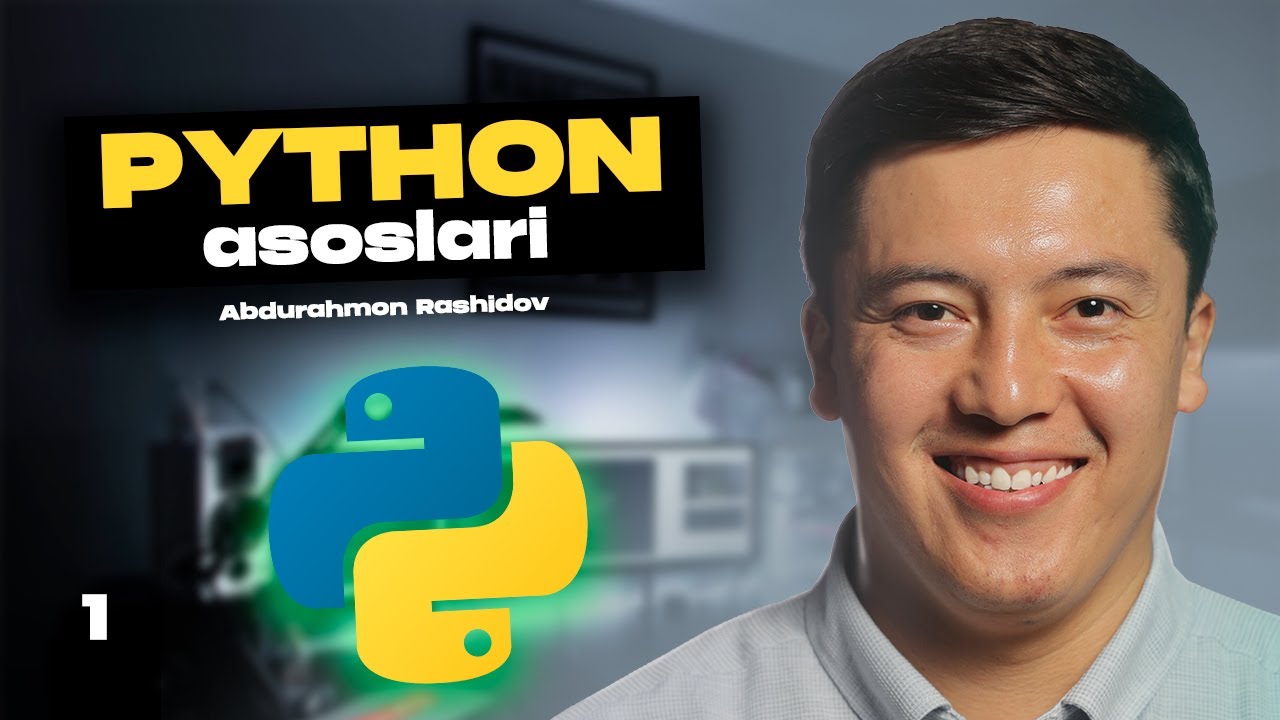 Python Dasturlashni 0 dan Boshlash | 1-dars |  Abdurahmon Rashidov