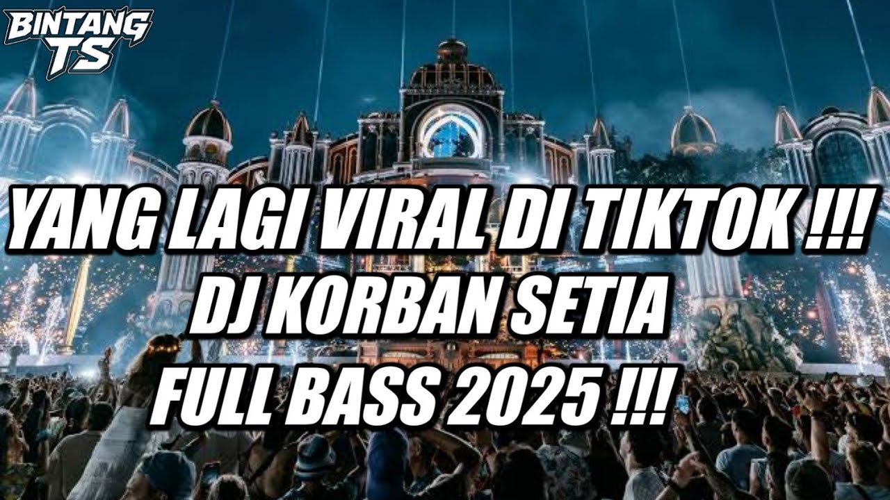DJ KORBAN SETIA VIRAL DI TIKTOK BREAKBEAT SIDRAP FULL BASS 2025 !!!