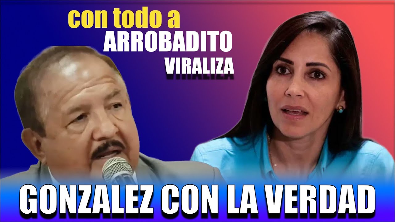 Luisa Gonzalez le da con todo a Vicente Arrobadito. Con la verdad de la mano