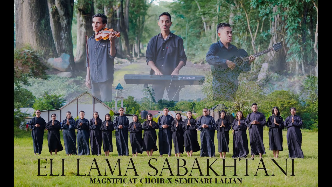 ELI LAMA SABAKHTANI || MAGNIFICAT CHOIR ATAMBUA