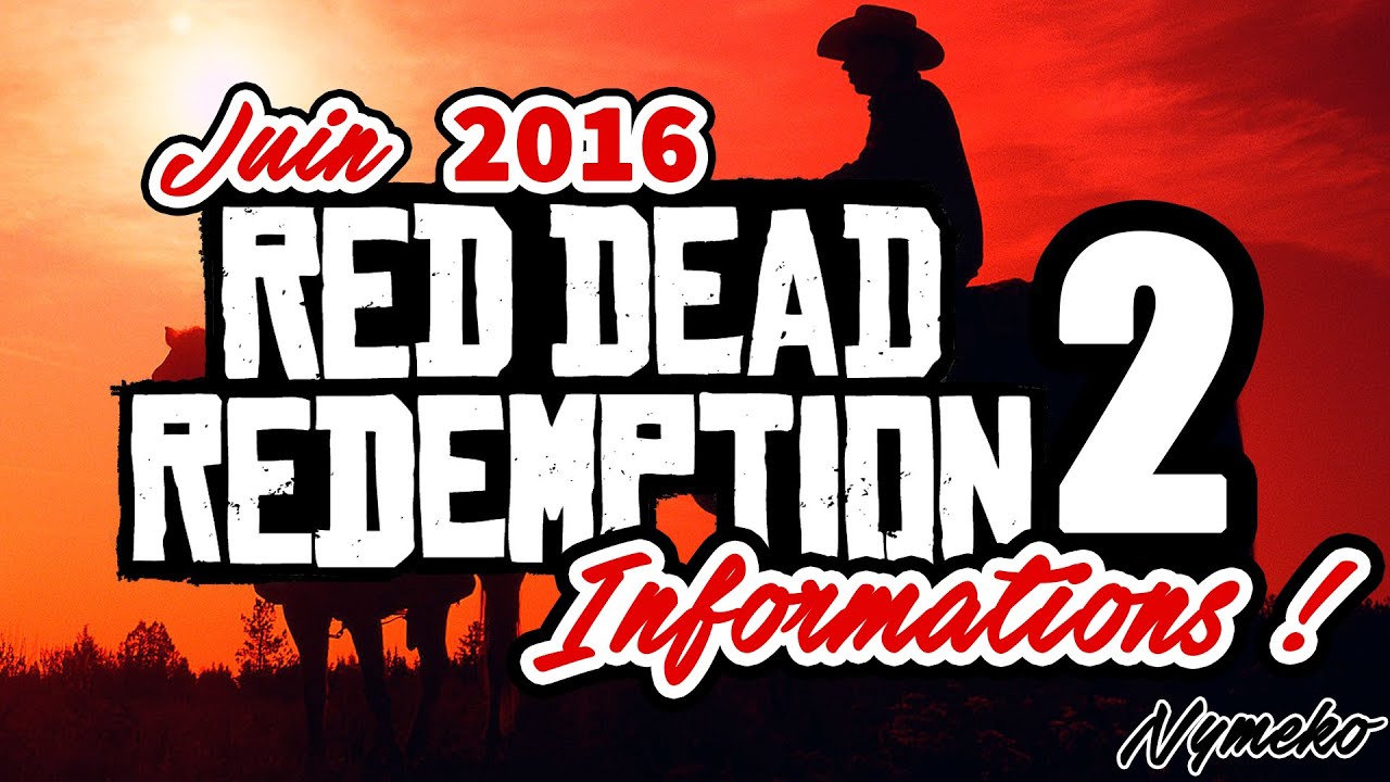 RED DEAD REDEMPTION 2 (JUIN 2016) - Nymeko React