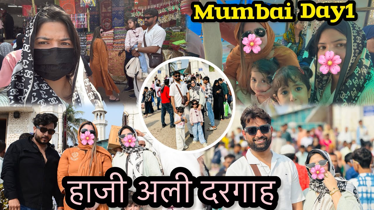 Day1 in Mumbai | Hazi Ali Dargah Gye | Mumbai Me hui Friend se mulakat |part1