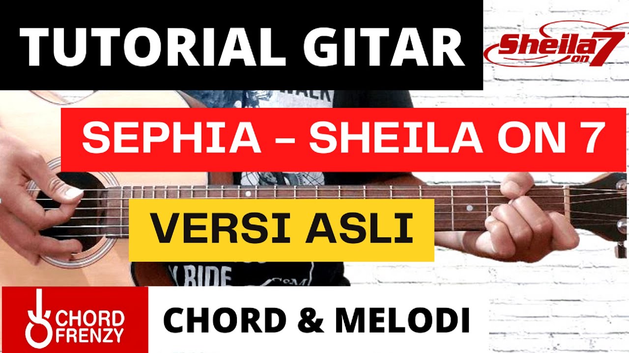 (TUTORIAL GITAR) SEPHIA - SHEILA ON 7 | Versi Asli | Lengkap dan Mudah