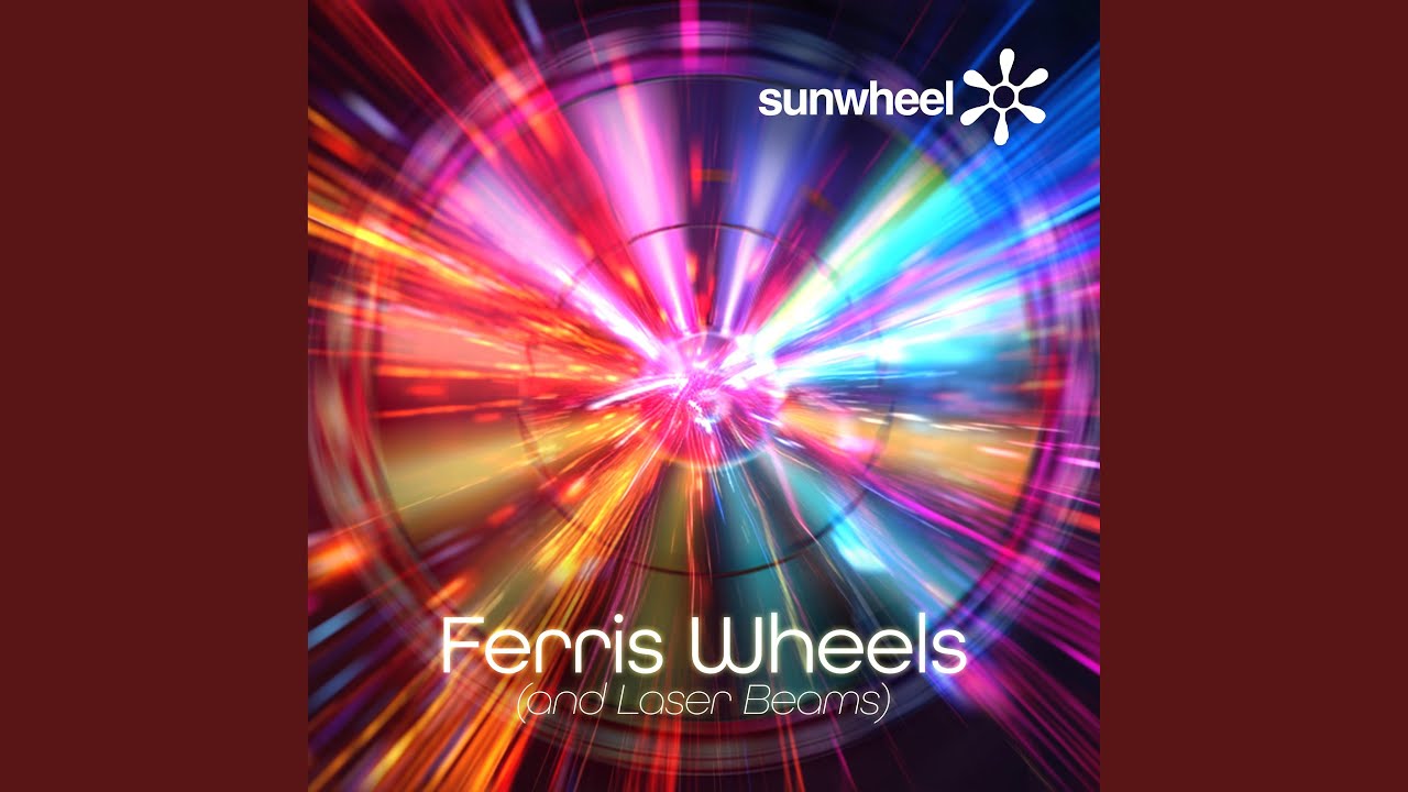 Ferris Wheels (and Laser Beams)