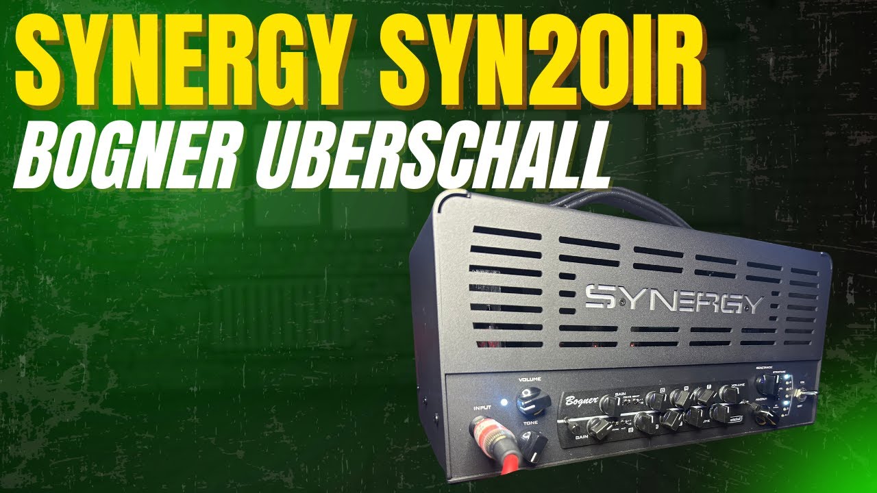 Synergy Syn20IR + Bogner Uberschall Module Demo