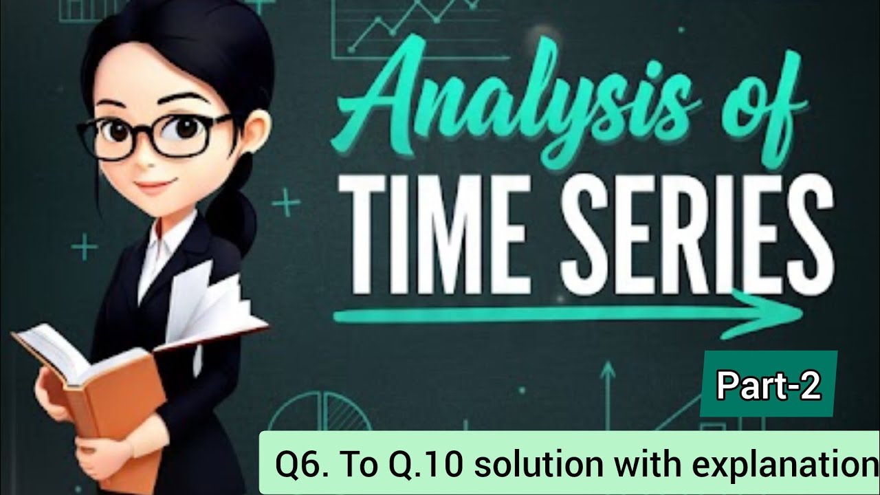 Class 12 Bussiness mathematics chapter Analysis of Time series Q.5 to Q.10 solution with explanation