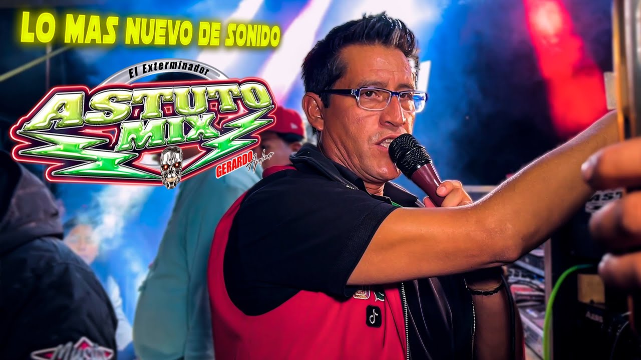 LO MAS NUEVO DE SONIDO ASTUTO MIX 2025 EN TLAXCALANCINGO