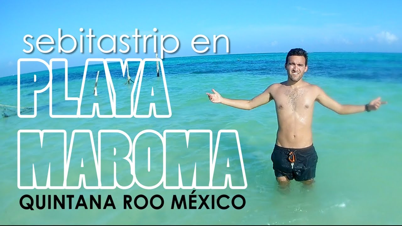 Playa Maroma Q.roo México ¿cómo llegar? ¿cuanto cuesta? @sebitastrip