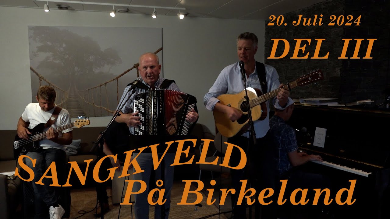 (1329) Sangkveld  på  Birkeland 20/07.24  -  Del 3