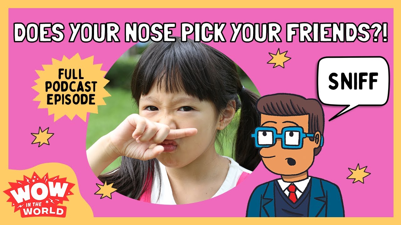 Can Your Nose Choose Your Friends?! | Wow in the World | Podcast for Kids
