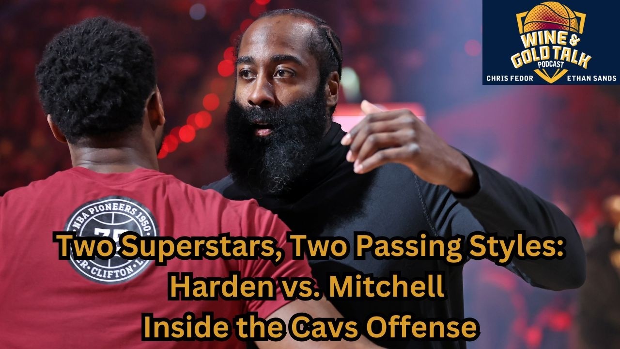 Two superstars, two passing styles: Harden vs. Mitchell, inside the Cavs' offense: podcast