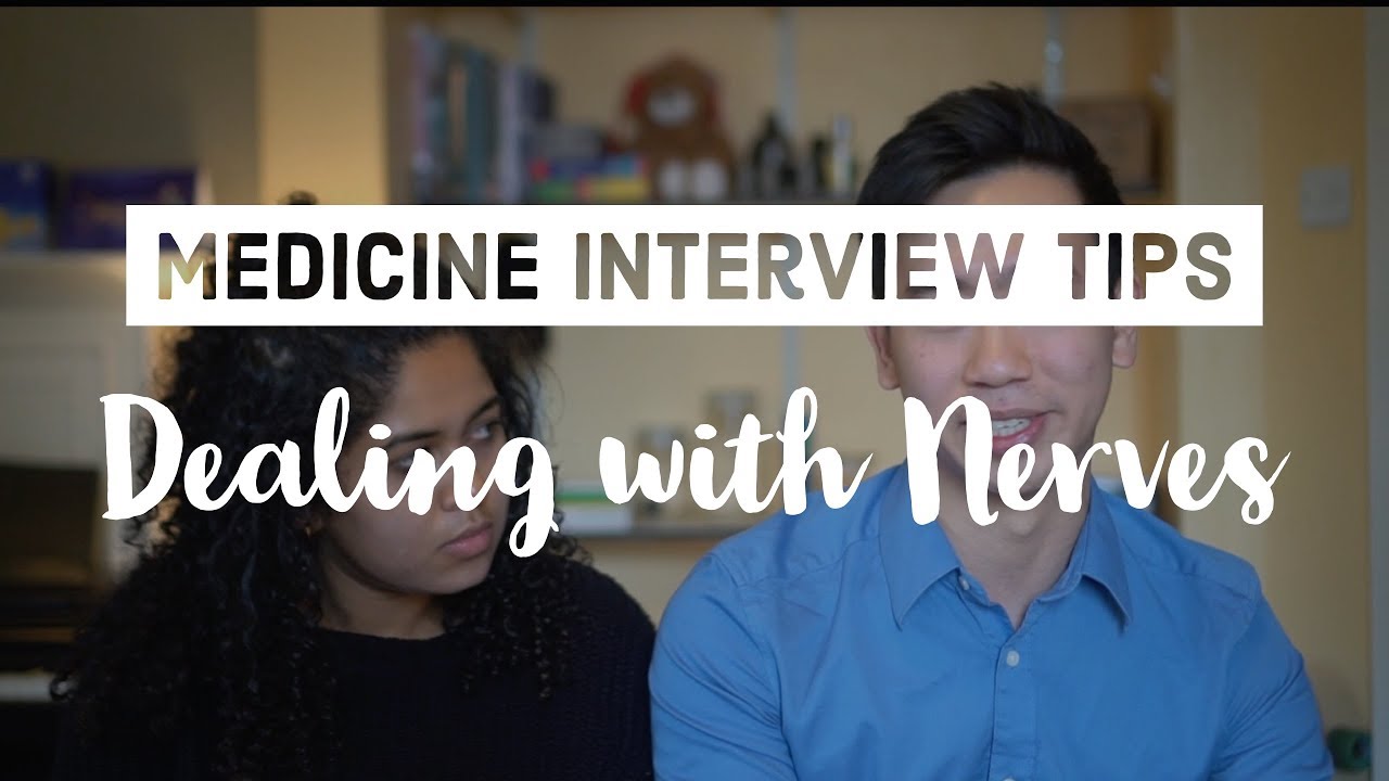 Medicine Interview Tips - Dealing with Nerves