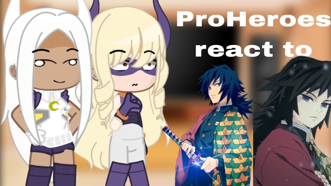 ProHeroes react to Tomioka Giyuu (1/9)