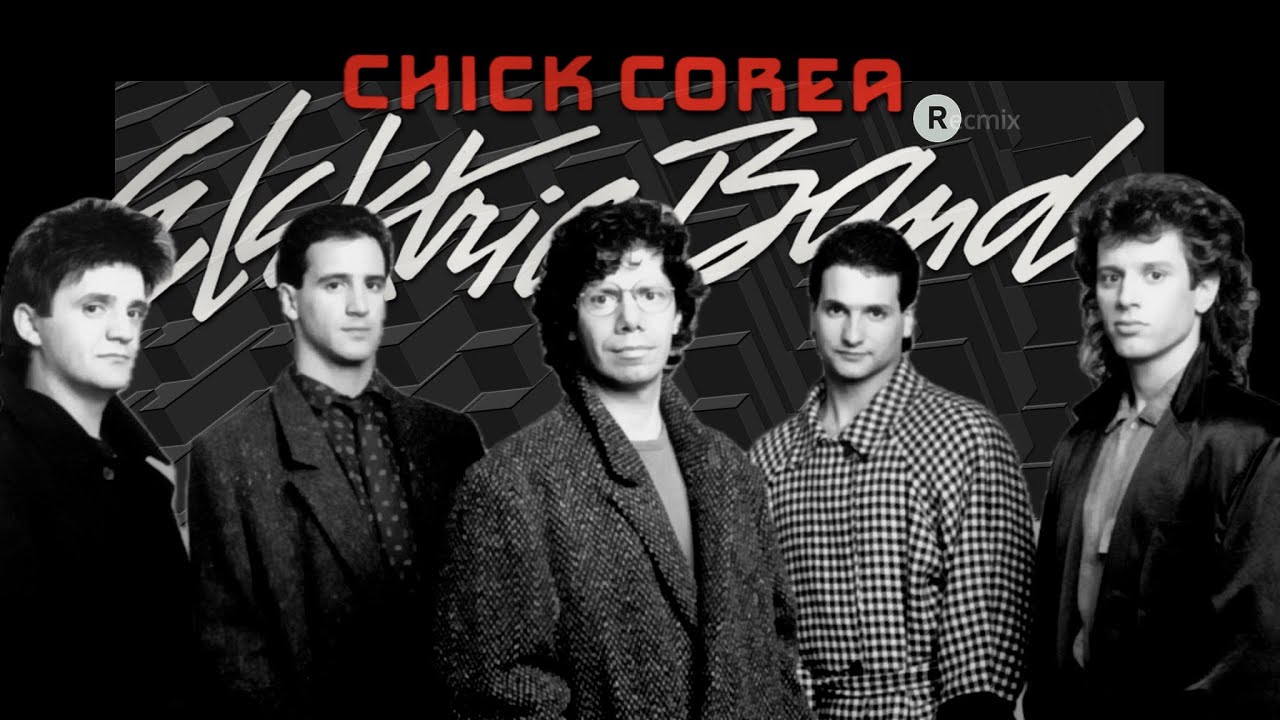 Chick Corea Elektric Band RECmix