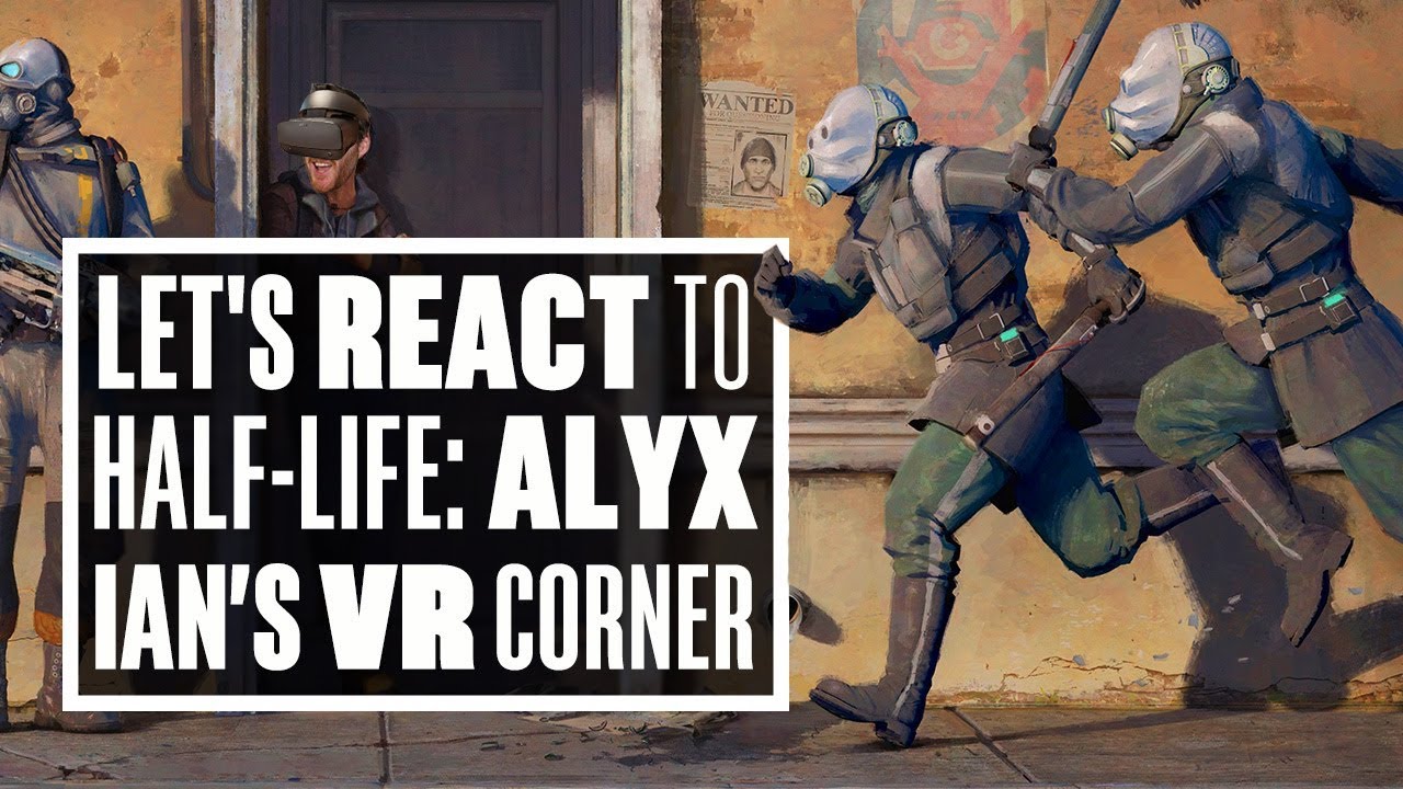 New Half-Life: Alyx Gameplay Reaction - Ian's VR Corner
