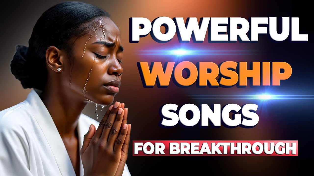 Deep Soaking Midnight Worship Songs For Breakthrough and Prayers 