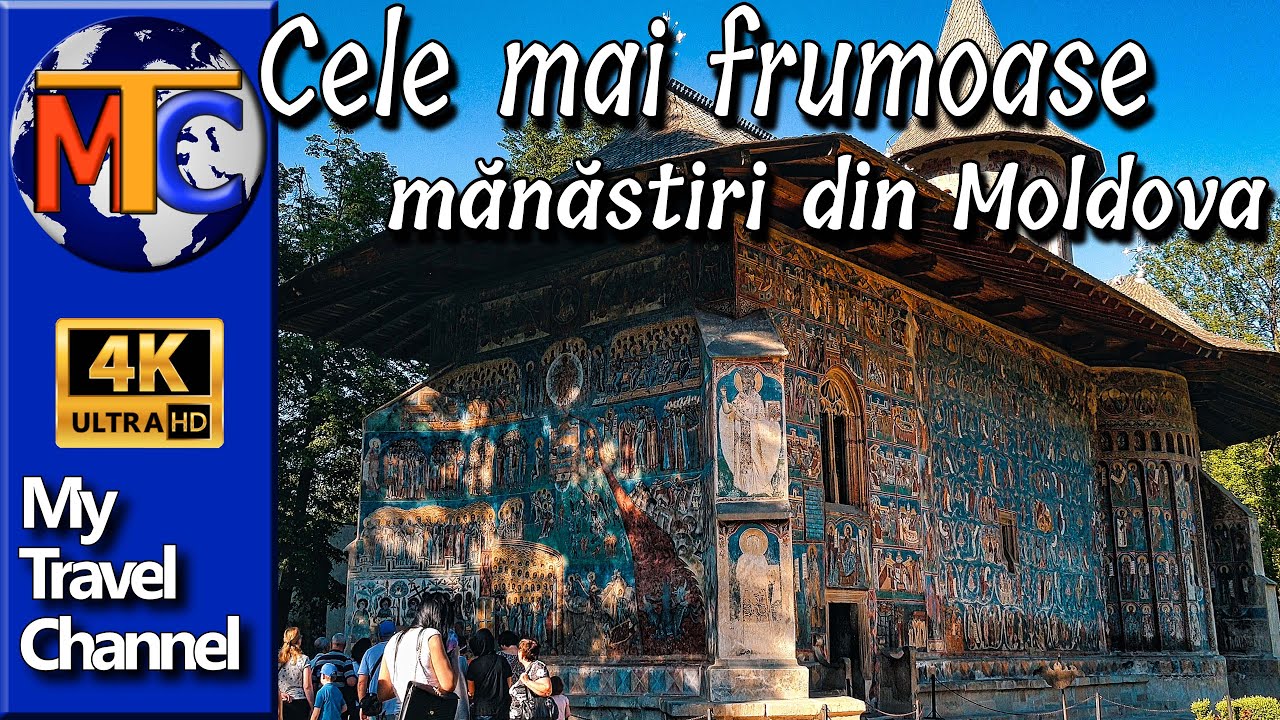 Cele mai frumoase manastiri din Moldova