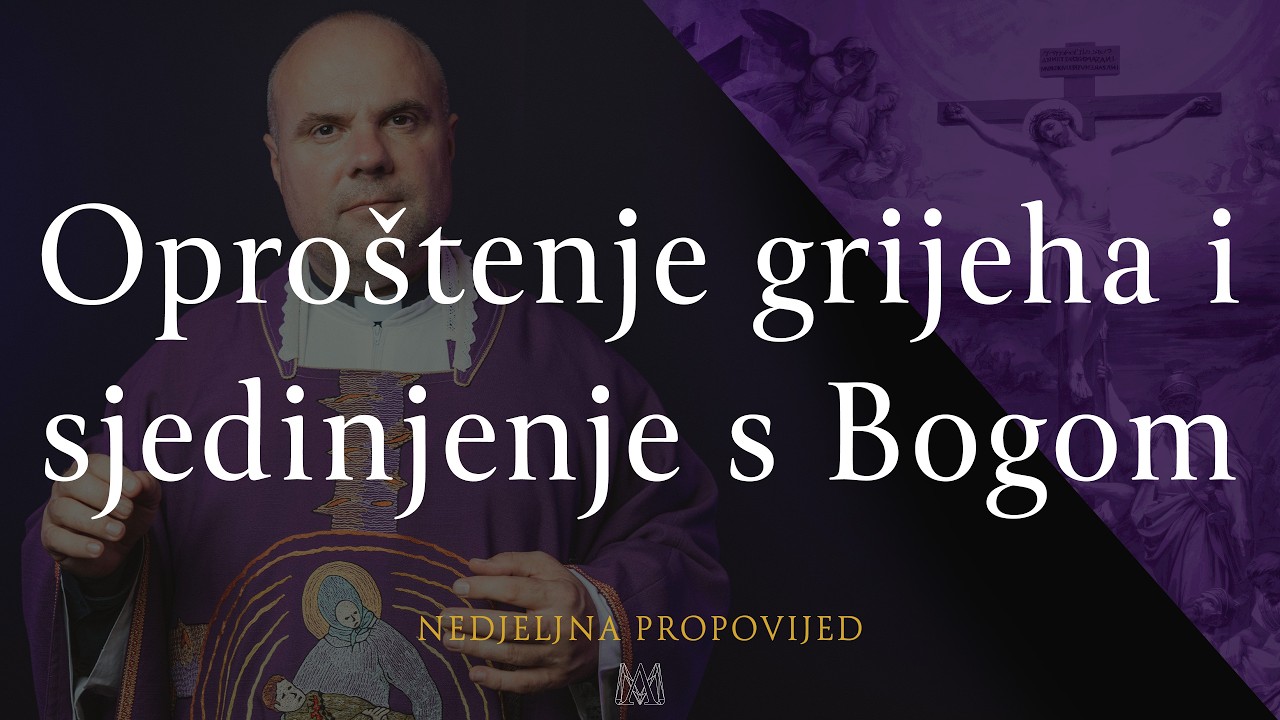 Oproštenje grijeha i sjedinjenje s Bogom | 3. korizmena nedjelja