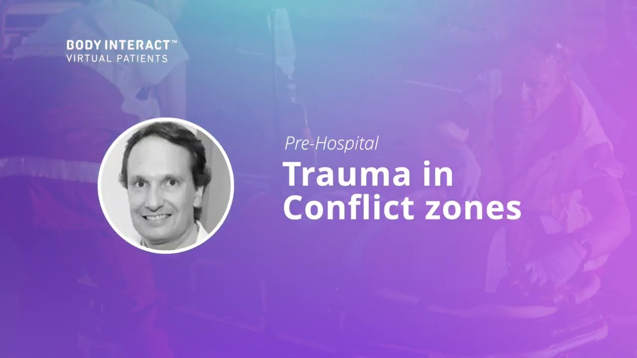 Pre-Hospital Trauma in conflict zones - Free Course | by Body Interact
