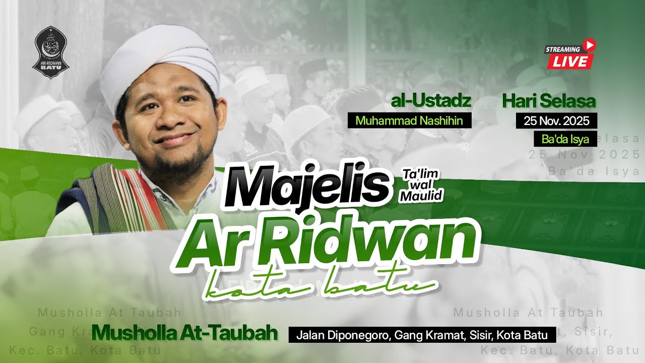 🔴 [LIVE] MAJELIS TA'LIM WAL MAULID AR-RIDWAN KOTA BATU | MASJID AT-TAUBAH | SISIR | 25 NOVEMBER 2025