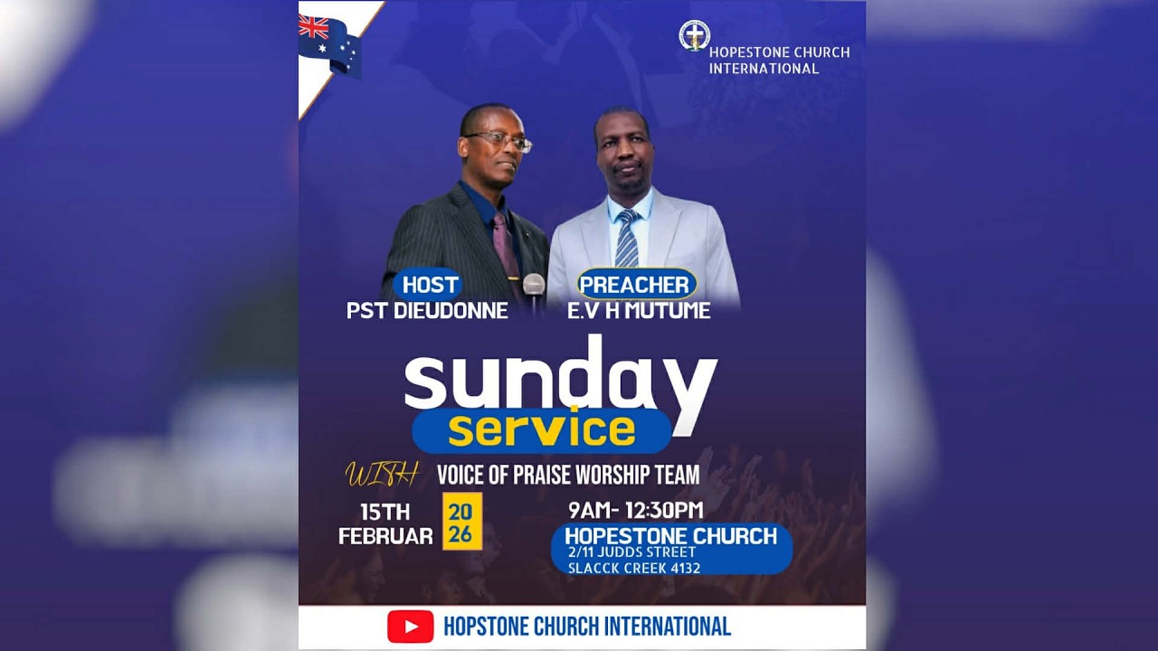 HOPESTONE CHURCH INTERNATIONAL SUNDAY SERVICE II WITH II E.V JOSEPH MUTUME II 08/02/2026
