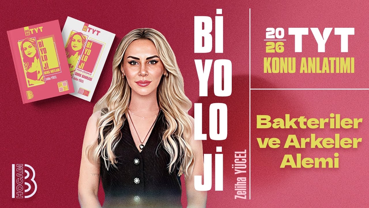 16) TYT Biyoloji - Bakteriler ve Arkeler Alemi - Zeliha YÜCEL - 2026