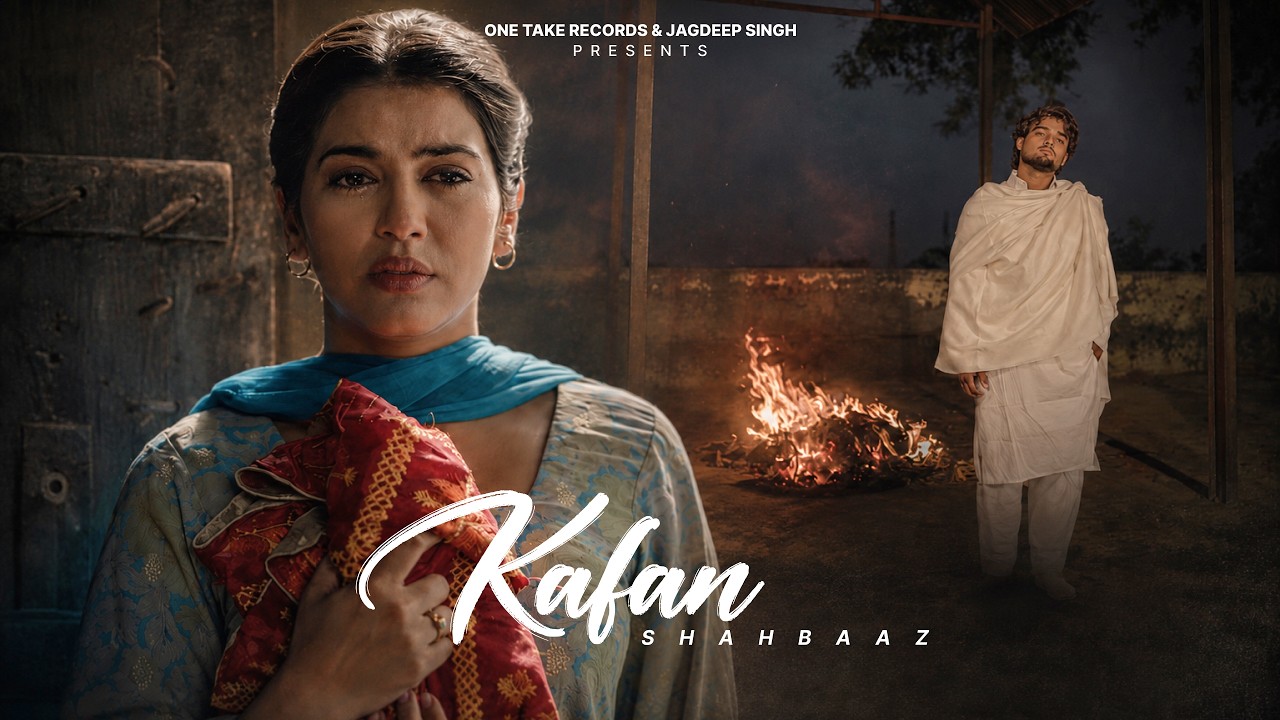 Kafan (Official Video) Shahbaaz | Brahm | Taj Yarewala | Latest Punjabi Sad Songs  2026