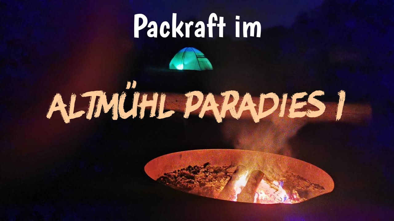 #Altm&uuml;hl Paradies Teil 1:  Paddeltour von Treuchtlingen bis Breitenfurt #K&uuml;kenparade