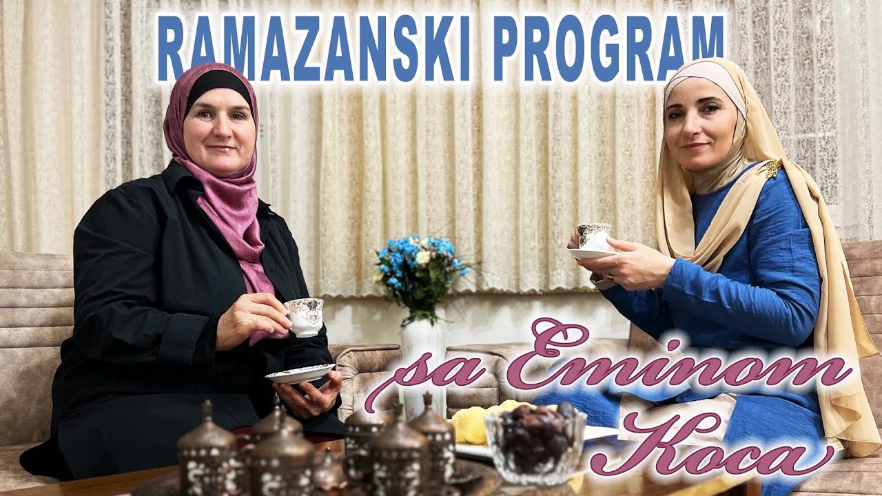 RAMAZAN 2024 / Emina Koca u Bininom Sahanu