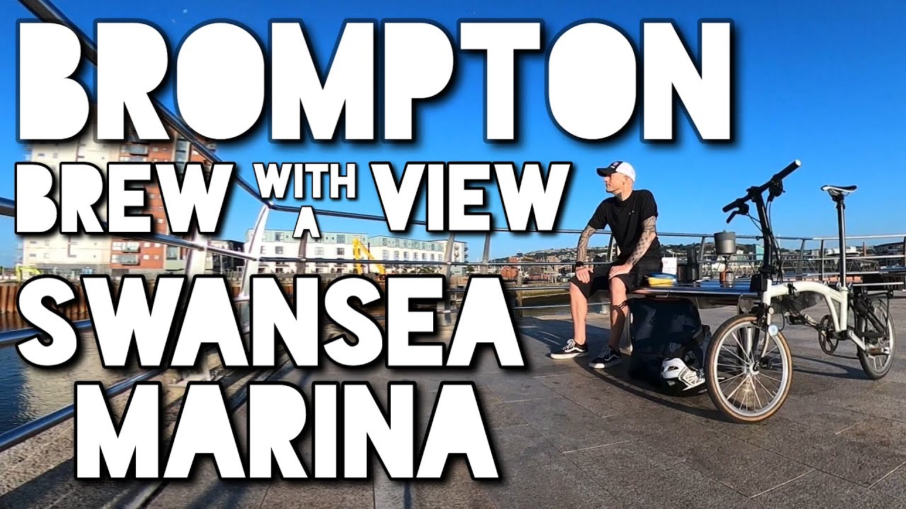 Brompton ‘Brew with a View’ #1 Swansea Marina, Wales, UK