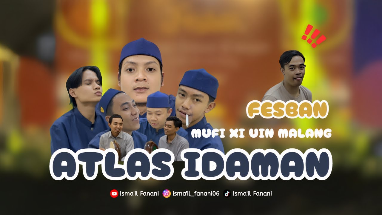 ATLAS IDAMAN - FESBAN MUFI XI UIN MALANG 2025