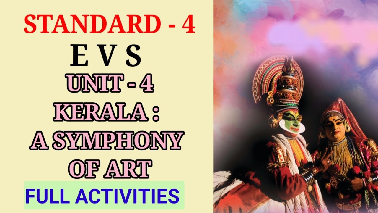 KERALA A SYMPHONY OF ART STD 4 EVS UNIT 4 | CLASS 4 EVS UNIT 4 KERALA A SYMPHONY OF ART ACTIVITIES